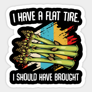 Asparagus - I Have A Flat Tire - Vegetable Funny Quote Sticker